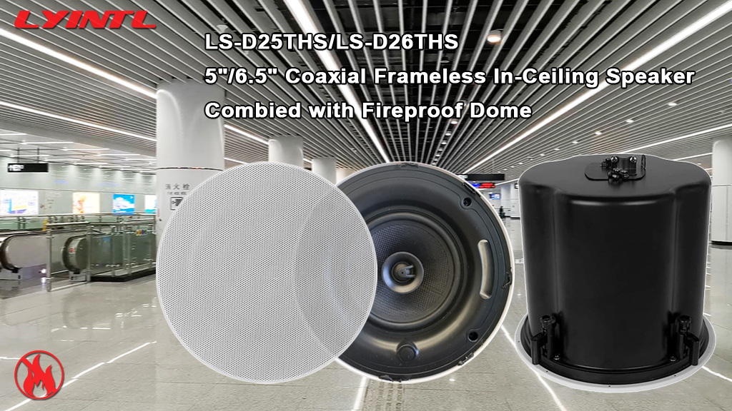 Hot Sell 5"/6.5" Coaxial Frameless In-Ceiling Speaker with Fireproof Dome: LS-D25THS/LS-D26THS